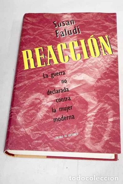 books: Reacci&oacute;n: la guerra no declarada contra la mujer moderna- 9788422647768