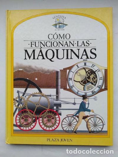 books: C&oacute;mo funcionan las m&aacute;quinas- 9788401312465