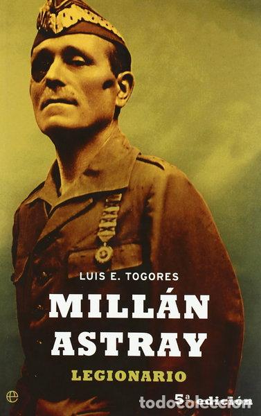 Libros: Mill&aacute;n Astray, legionario- 9788497341035