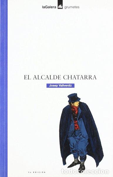 Livres: El alcalde Chatarra- 9788424686307