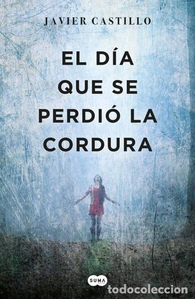 Livres: El d&iacute;a que se perdi&oacute; la cordura- 9788466352741