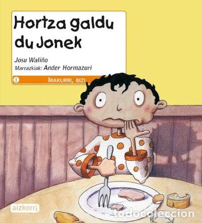 Livres: Hortza galdu du Jonek- 9788482633800