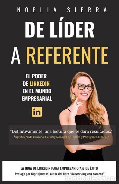 Libros: De l&iacute;der a referente: El poder de LinkedIn en el mundo empresarial- 9788409579280