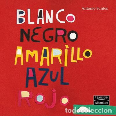 Libros: Blanco, negro, amarillo, azul y rojo- 9788420557380