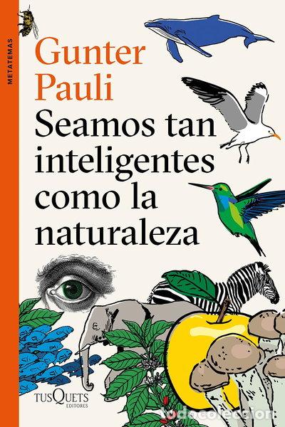 Libros: Seamos tan inteligentes como la naturaleza- 9788490666449
