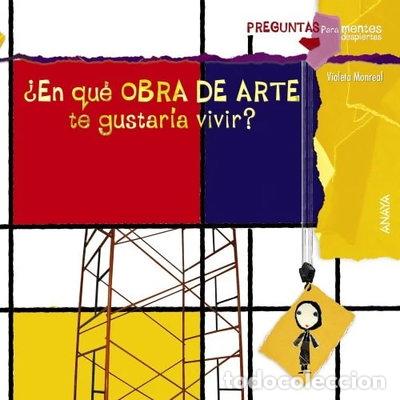 Libros: &iquest;En qu&eacute; obra de arte te gustar&iacute;a vivir?- 9788467828658