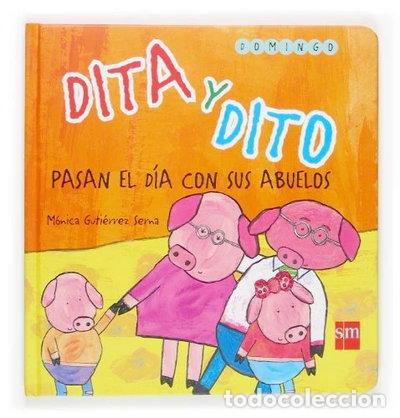 Livres: Dita Y Dito Pasan El Dia Con Sus Abuelos- 9788467507904