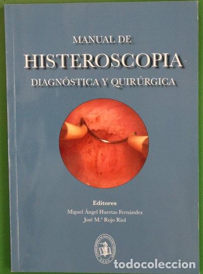 Libros: Manual de histeroscopia diagn&oacute;stica y quir&uacute;rgica- 9788474293661