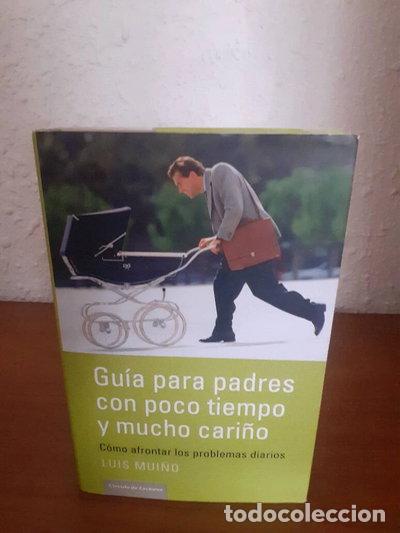 Libros: Gu&iacute;a Para Padres Con Poco Tiempo Y Mucho Cari&ntilde;o- 9788467222548