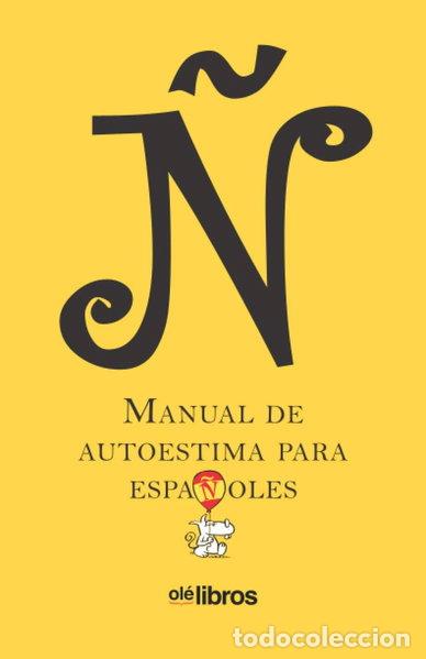 B&uuml;cher: &Ntilde;. Manual de autoestima para espa&ntilde;oles- 9788418208430