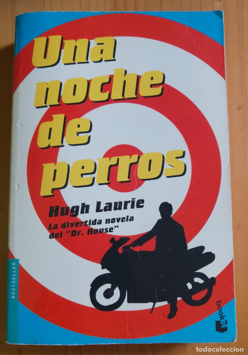 Libros: UNA NOCHE DE PERROS - HUGH LAURIE