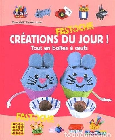 Libros: Cr&eacute;ations du jour ! Tout en bo&icirc;tes &agrave; oeufs- 9782203143494