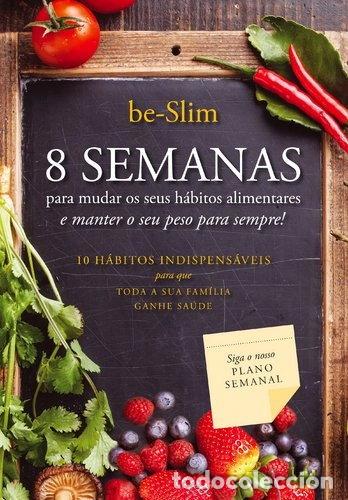 Libros: 8 Semanas Para Mudar os Seus H&aacute;bitos Alimentares- 9789897261688