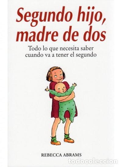 Libros: Segundo hijo, madre de dos- 9788497990943