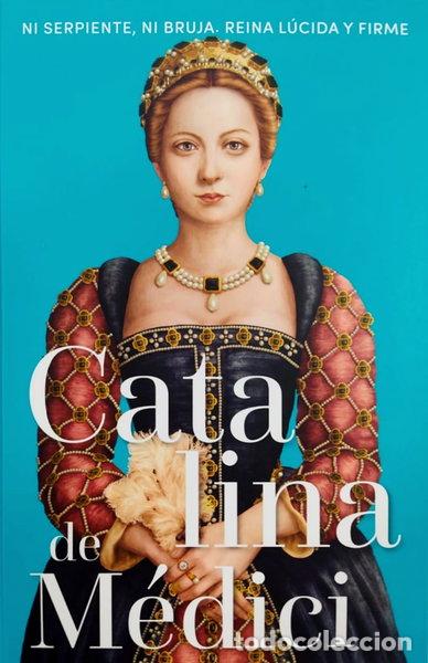Libros: Catalina de M&eacute;dici- 9788413299150