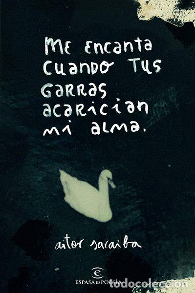 Libros: Me encanta cuando tus garras acarician mi alma- 9788467056846