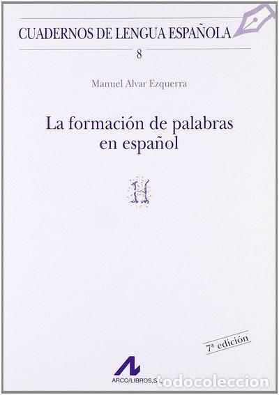 Libri di seconda mano: La formaci&oacute;n de palabras en espa&ntilde;ol- 9788476351277