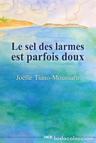 Livres: Le sel des larmes est parfois doux- 9782848591841