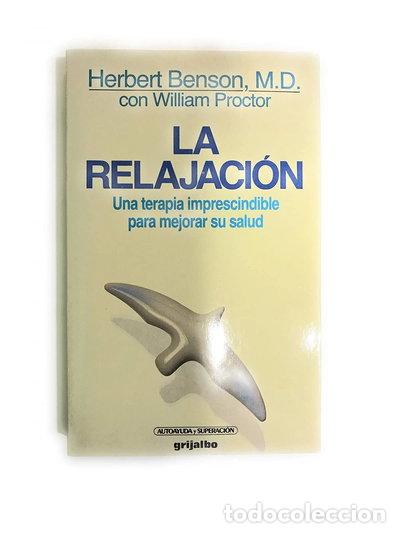 Livres: La relajaci&oacute;n: Una terapia imprescindible para mejorar su salud- 9788425317620