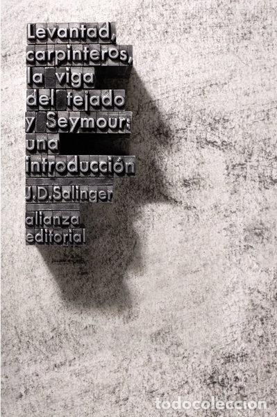 Libros: Levantad, carpinteros, la viga del tejado. Seymour: Una introducci&oacute;n- 9788420674148