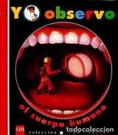 Libros: Yo observo el cuerpo humano- 9788434865938