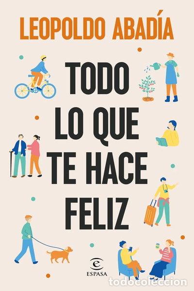 Libros: Todo lo que te hace feliz- 9788467076684