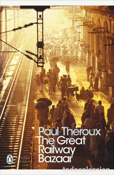 Libros: The Great Railway Bazaar- 9780141189147