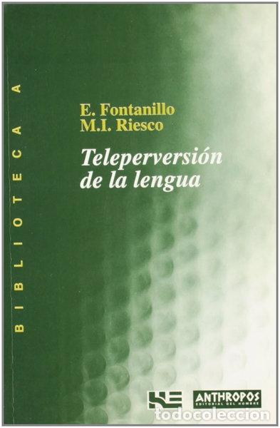 Libros: Teleperversi&oacute;n de la lengua- 9788476584453