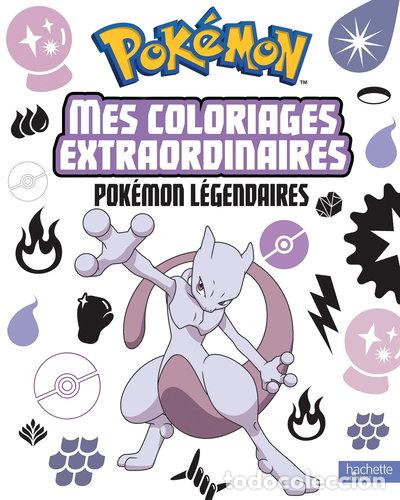 Libros: Mes coloriages extraordinaires Pok&eacute;mon l&eacute;gendaires- 9782017142577
