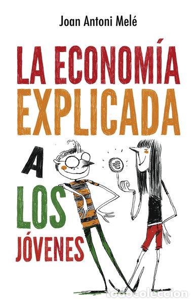 Libros: La econom&iacute;a explicada a los j&oacute;venes- 9788496886483