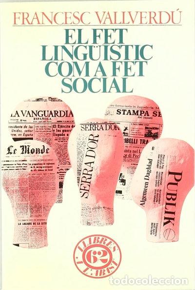 Libros: El fet ling&uuml;&iacute;stic com a fet social- 9788429708455