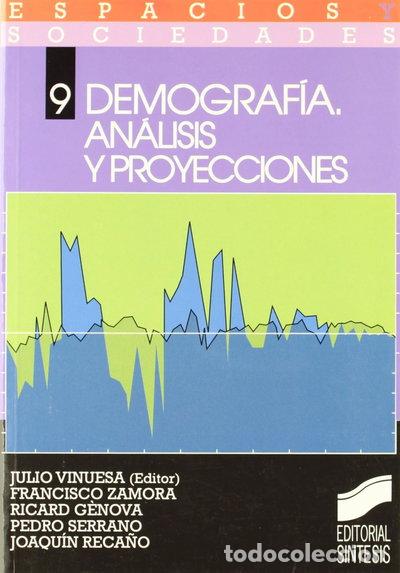 B&uuml;cher: Demograf&iacute;a, an&aacute;lisis y proyecciones- 9788477382478