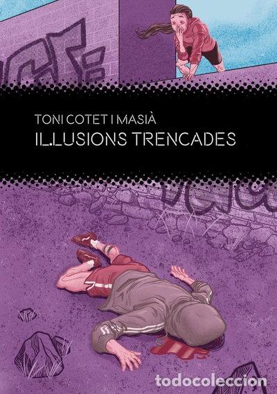 Libros: Il&middot;lusions trencades- 9788412271812