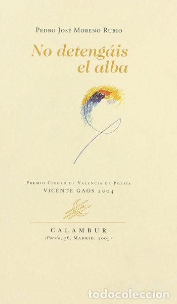 Libros: No deteng&aacute;is el alba- 9788496049727