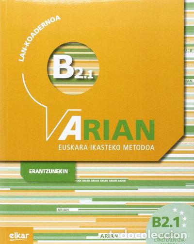 Libros: Arian B2.1 Lan-koadernoa (+erantzunak)- 9788490276181