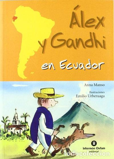 Libros: Alex y Gandhi en Ecuador- 9788484526896