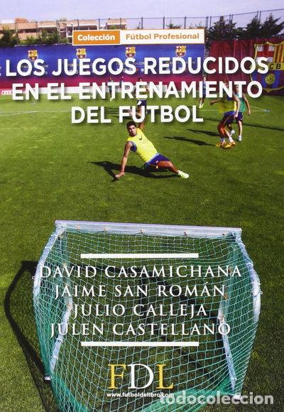 Livros em segunda m&atilde;o: Los Juegos reducidos en el entrenamiento del f&uacute;tbol- 9788494298677