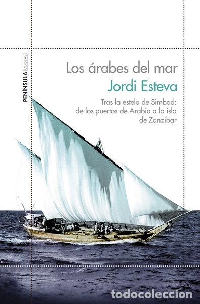 Libros: Los &aacute;rabes del mar- 9788499423135