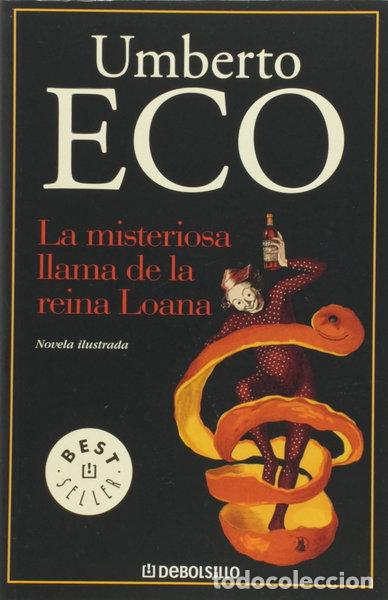 Libros: La misteriosa llama de la reina Loana- 9788497938501
