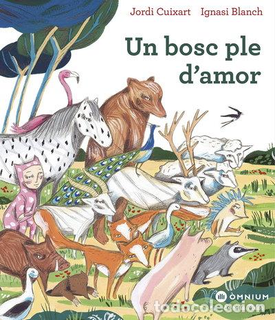 Libros: Un bosc ple d'amor- 9788491378792