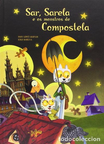 Libri di seconda mano: Sar, Sarela e os monstros de Compostela- 9788484646518