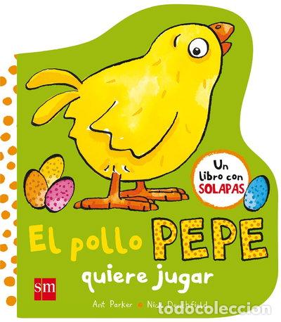 Libros: El pollo Pepe quiere jugar- 9788467593372