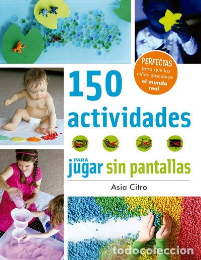 Libros: 150 actividades para jugar sin pantallas- 9788426143525