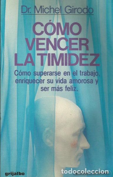 Libros: C&oacute;mo vencer la timidez- 9788425312557