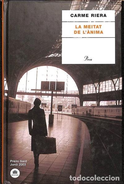 Libros: La meitat de l'&agrave;nima- 9788484376651