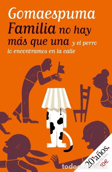Libros: Familia no hay m&aacute;s que una y el perro lo encontramos en la calle- 9788484606543