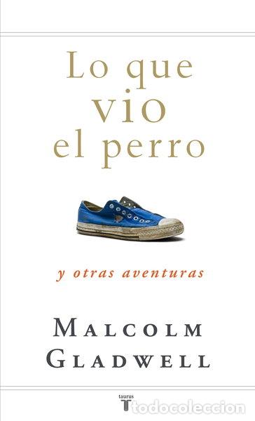 Libros: Lo que vio el perro- 9788430607556