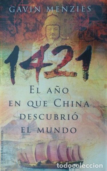 Libros: 1421. El a&ntilde;o en que China descubri&oacute; el mundo- 9788467201475