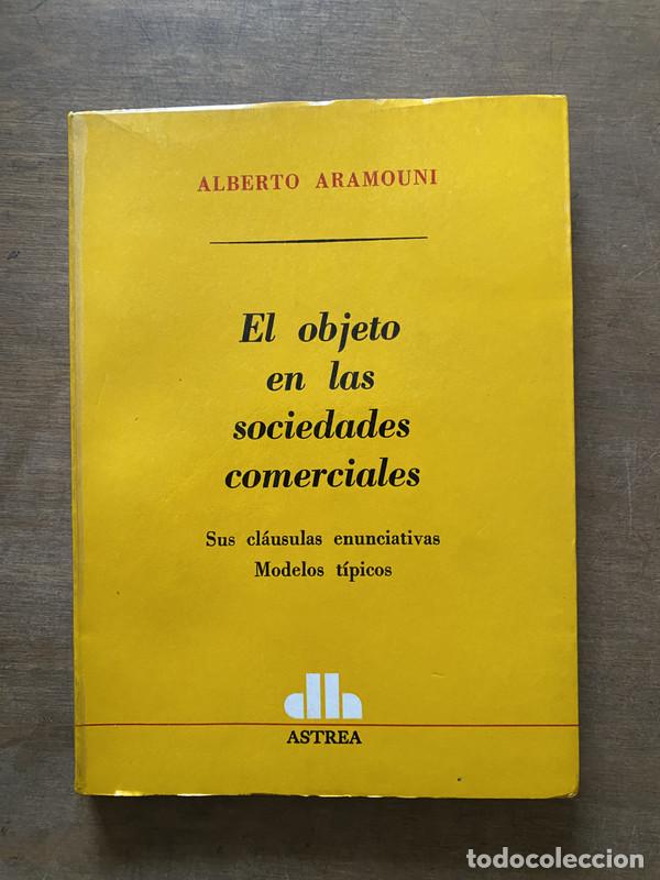 B&uuml;cher: El objeto en las sociedades comerciales - Aramouni Alberto