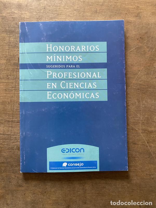 Libri di seconda mano: Honorarios Minimos sugeridos para el Profesional en Ciencias Economicas - -